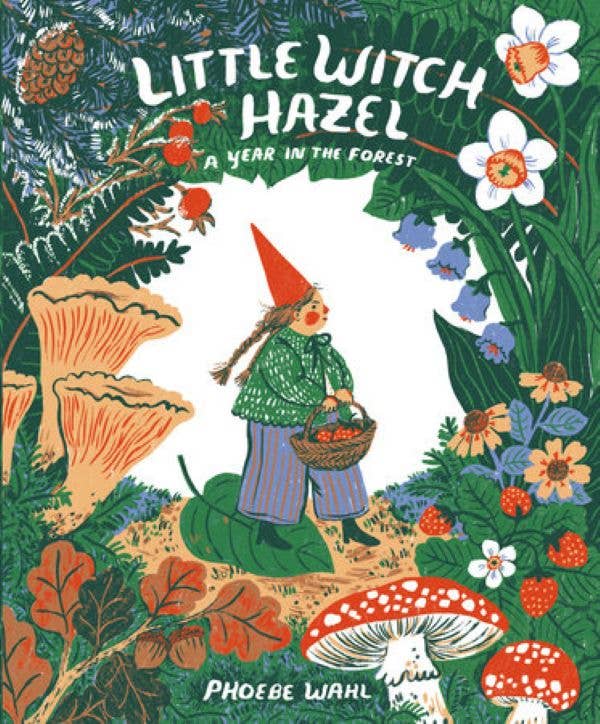 Book cover of 'Little Witch Hazel: A Year in the Forest' with a witch character in a forest setting.