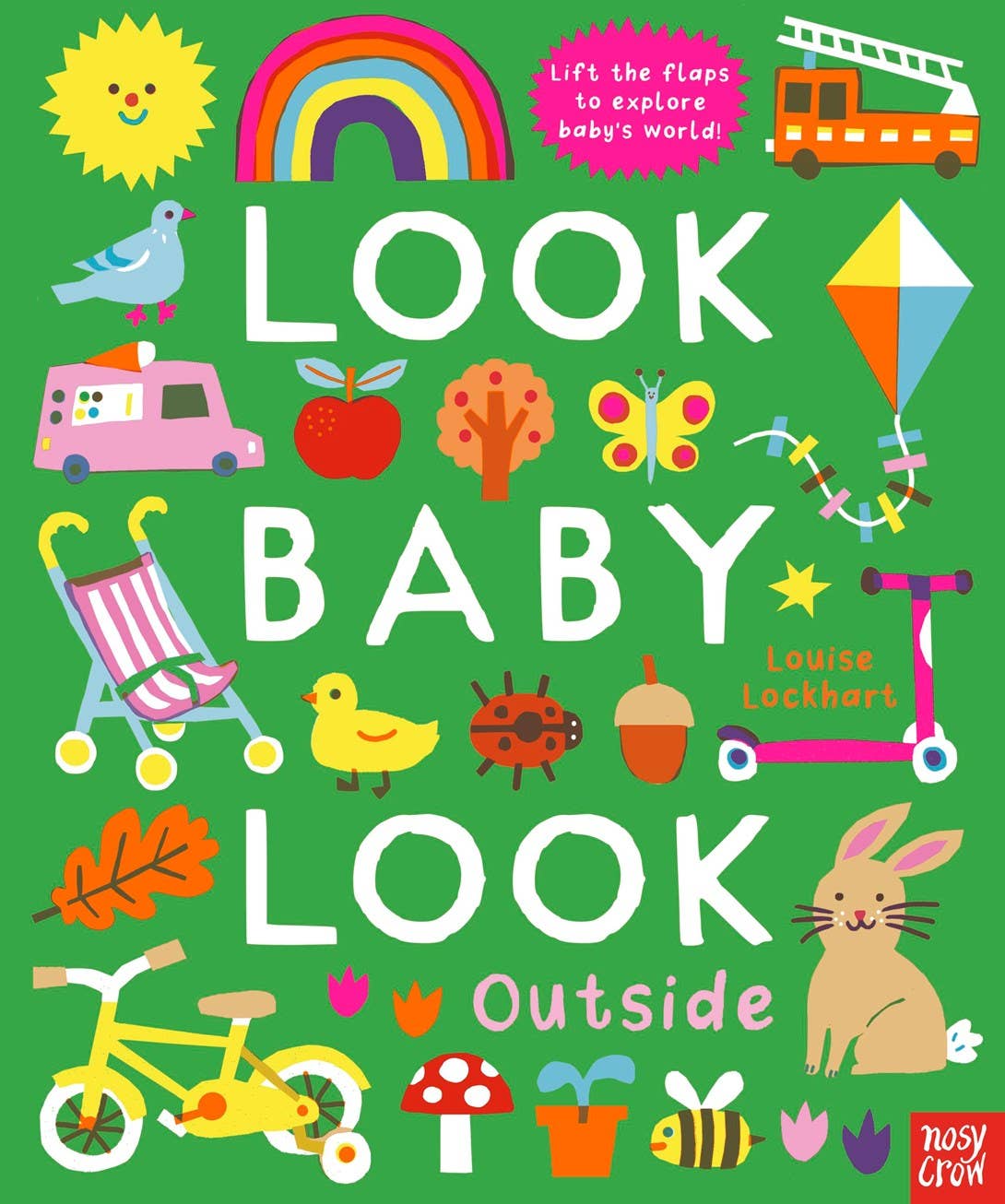 Cover of Look Baby Look Outside Book with various illustrations on a green background including a kite, rainbow, animals and a firetruck