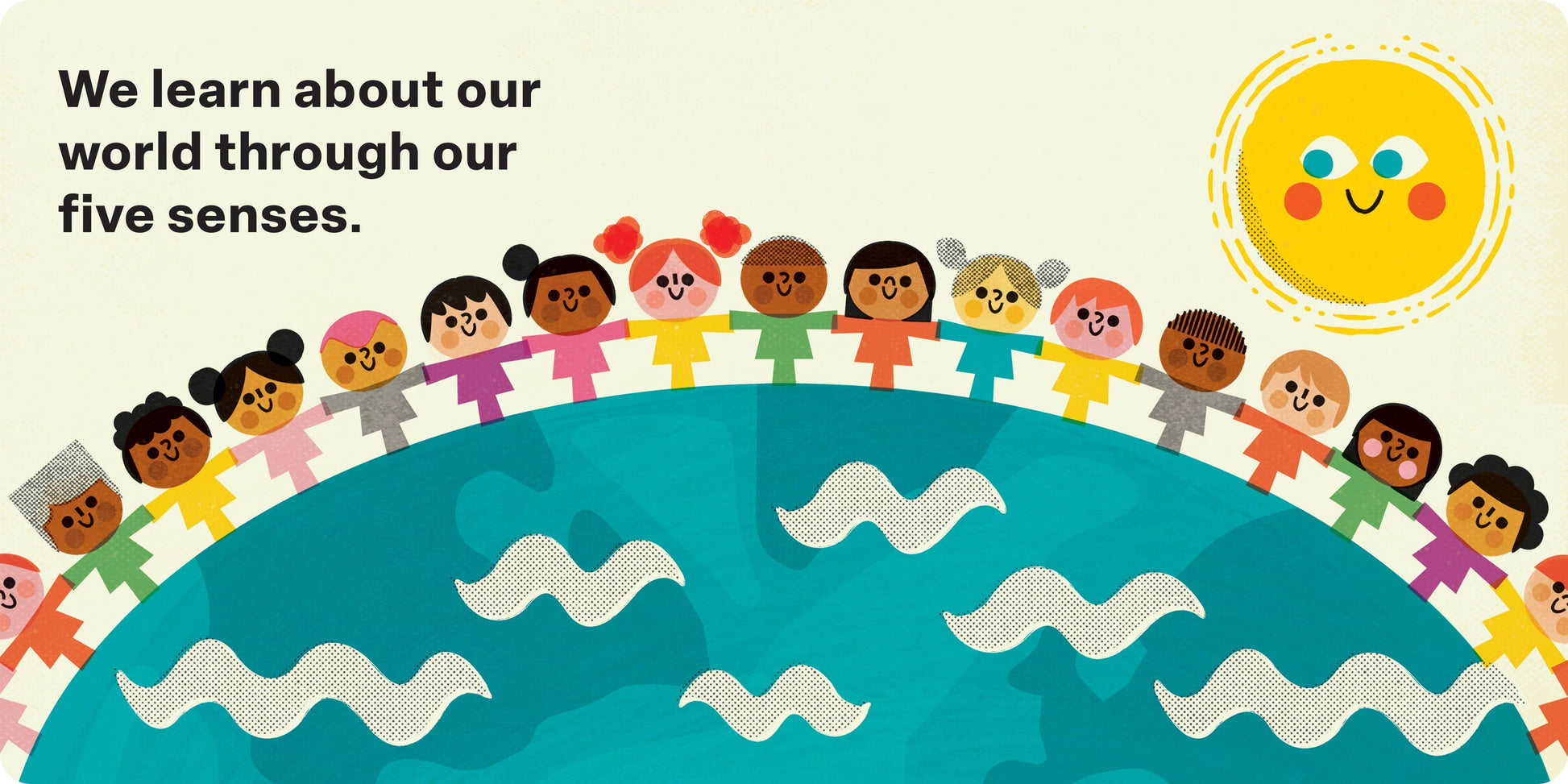 interior page of book with text "We learn about our world through our senses." and a row of children holding hands and a sun