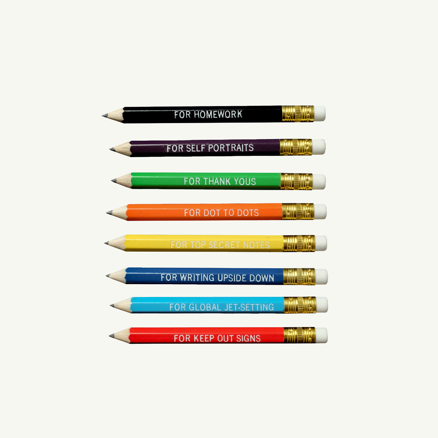 a set of writing pencils with various phrases on each one, including "for homework", "for thank yous", and "for keep out signs", all on a white background