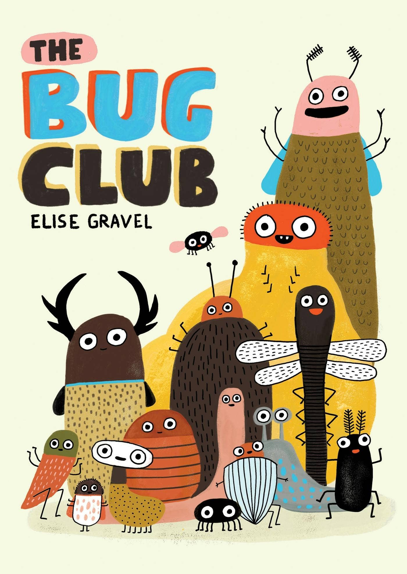 Book cover of 'The Bug Club' by Elise Gravel featuring colorful bug illustrations.
