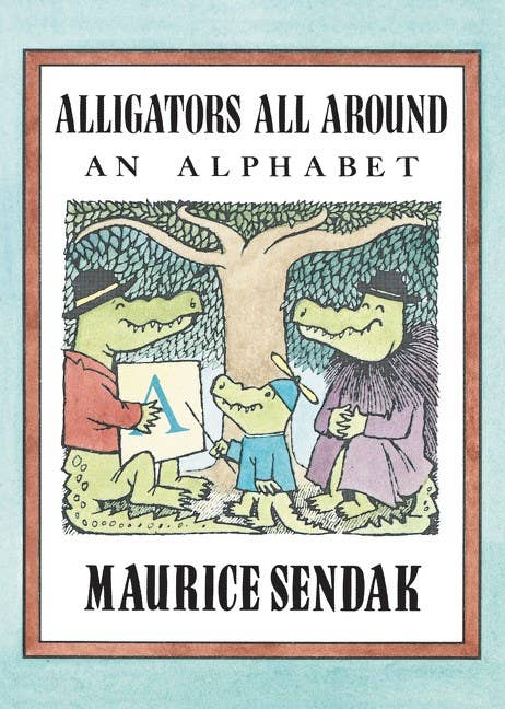Book cover of 'Alligators All Around: An Alphabet' by Maurice Sendak with illustrations of alligators and a child.
